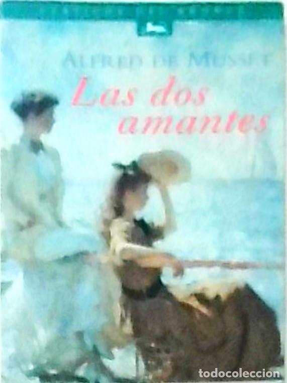 Libri di seconda mano: Las dos amantes - Alfred de Musset: