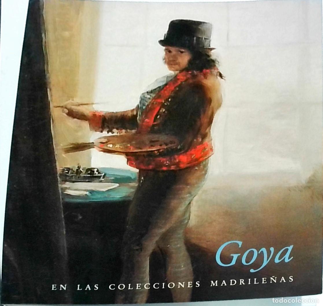 Livros em segunda m&atilde;o: Goya en las colecciones madrile&ntilde;as - Autores Varios: