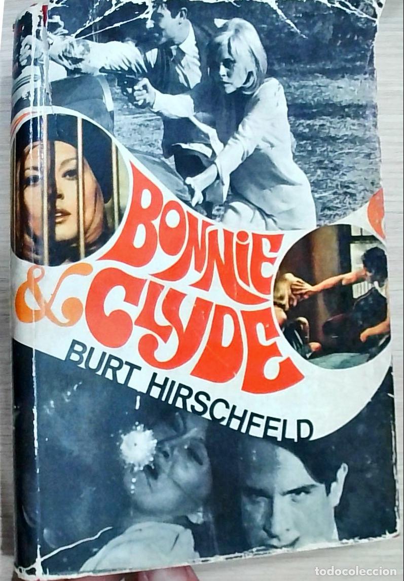 Libros: Bonnie y Clyde - Burt Hirschfeld: