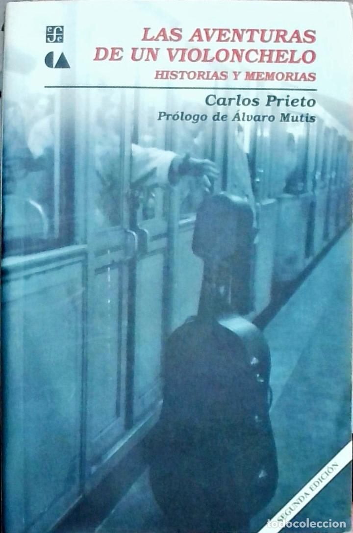 B&uuml;cher: Las aventuras de un violonchelo: Historias y memorias - Carlos Prieto: