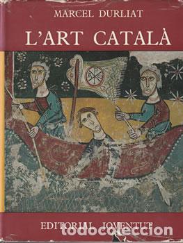 Libros: Lart catal&agrave; - Marcel Durliat - Foto 1