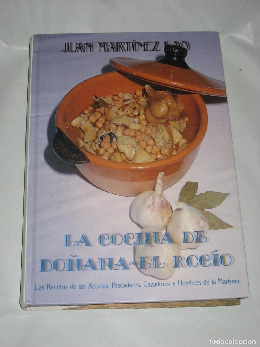 Libros: LA COCINA DE DO&Ntilde;ANA. EL ROC&Iacute;O Las recetas de las Abuelas, Pescadores, Cazadores y Hombres de la Mari