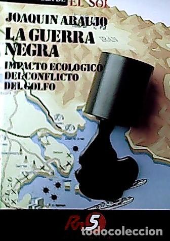 Libros: La guerra negra - Ara&uacute;jo, Joaqu&iacute;n: - Foto 1