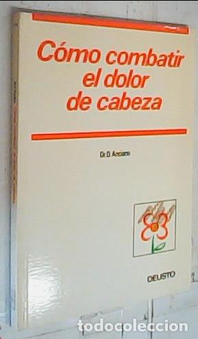 Libros: C&oacute;mo combatir el dolor de cabeza - Anciano, Damien: - Foto 1