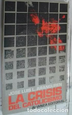 B&uuml;cher: La crisis del catolicismo - Aranguren, Jos&eacute; Luis L.: