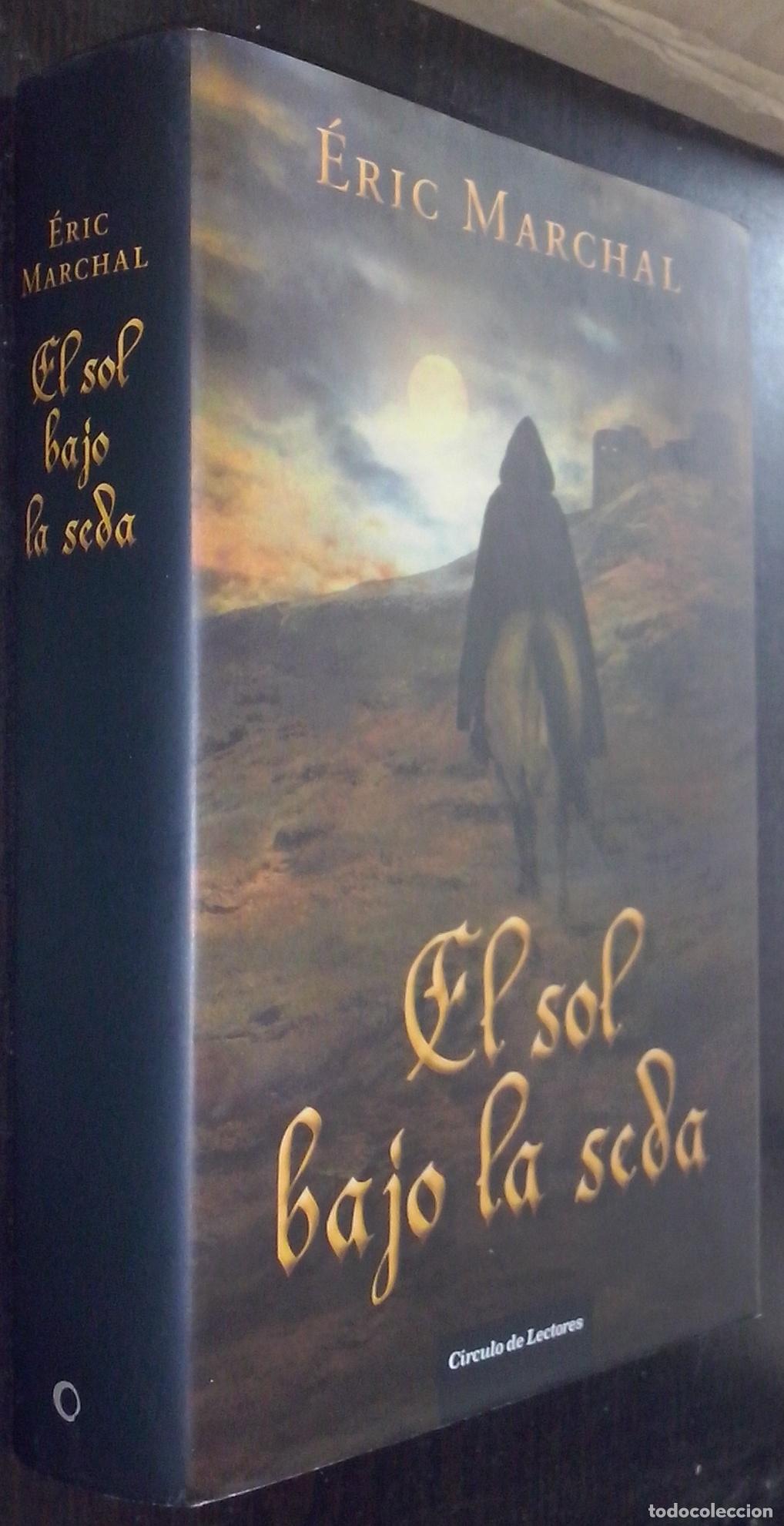 Libros: El sol bajo la seda - MARCHAL, &Eacute;ric: - Foto 1