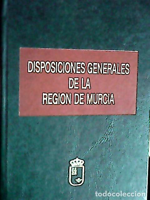 books: Disposiciones generales de la Regi&oacute;n de Murcia - Autores varios: