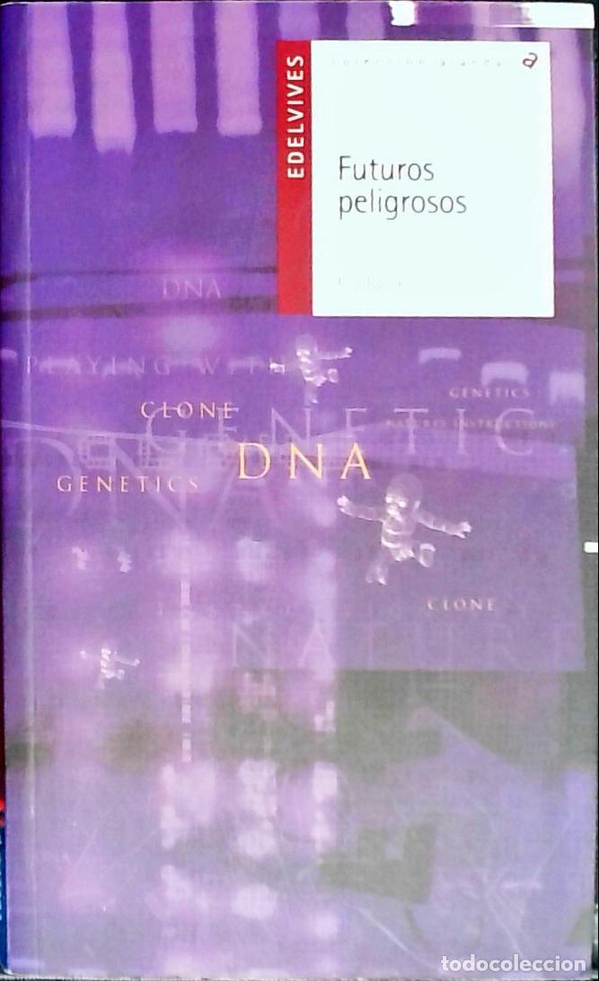Libros: Futuros peligrosos - BARCELO, Elia : - Foto 1