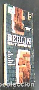Libros: Berl&iacute;n. Isla y frontera - BARIN: - Foto 1