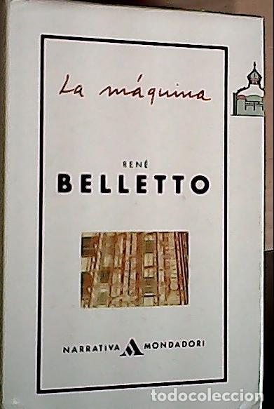 Libros: La m&aacute;quina - Belleto, Ren&eacute; :