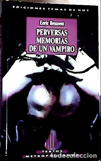 Livros em segunda m&atilde;o: Perversas memorias de un vampiro - Benavent, Enric:
