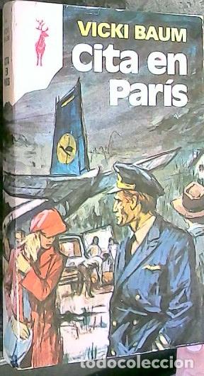 Libros: Cita en Par&iacute;s - BAUM, Vicki: - Foto 1
