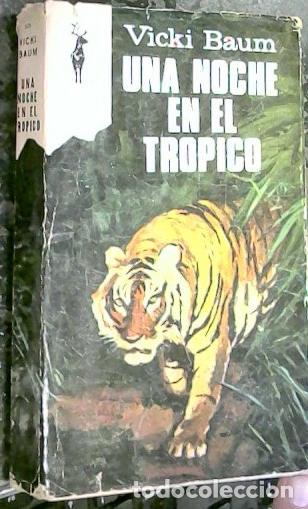Libros: Una noche en el Tr&oacute;pico - Baum, Vicki: - Foto 1