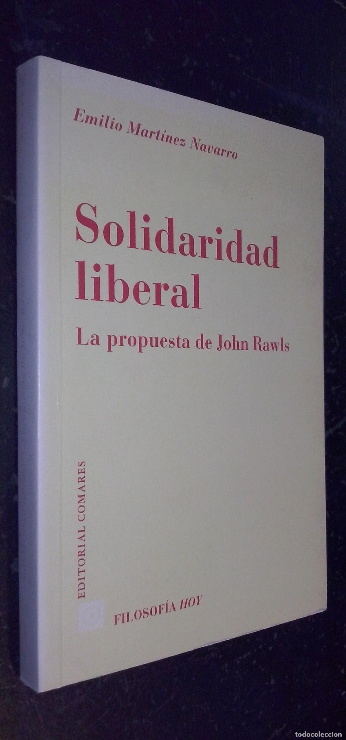 Libros: Solidaridad liberal. La propuesta de John Rawls - MART&Iacute;NEZ NAVARRO, Emilio: