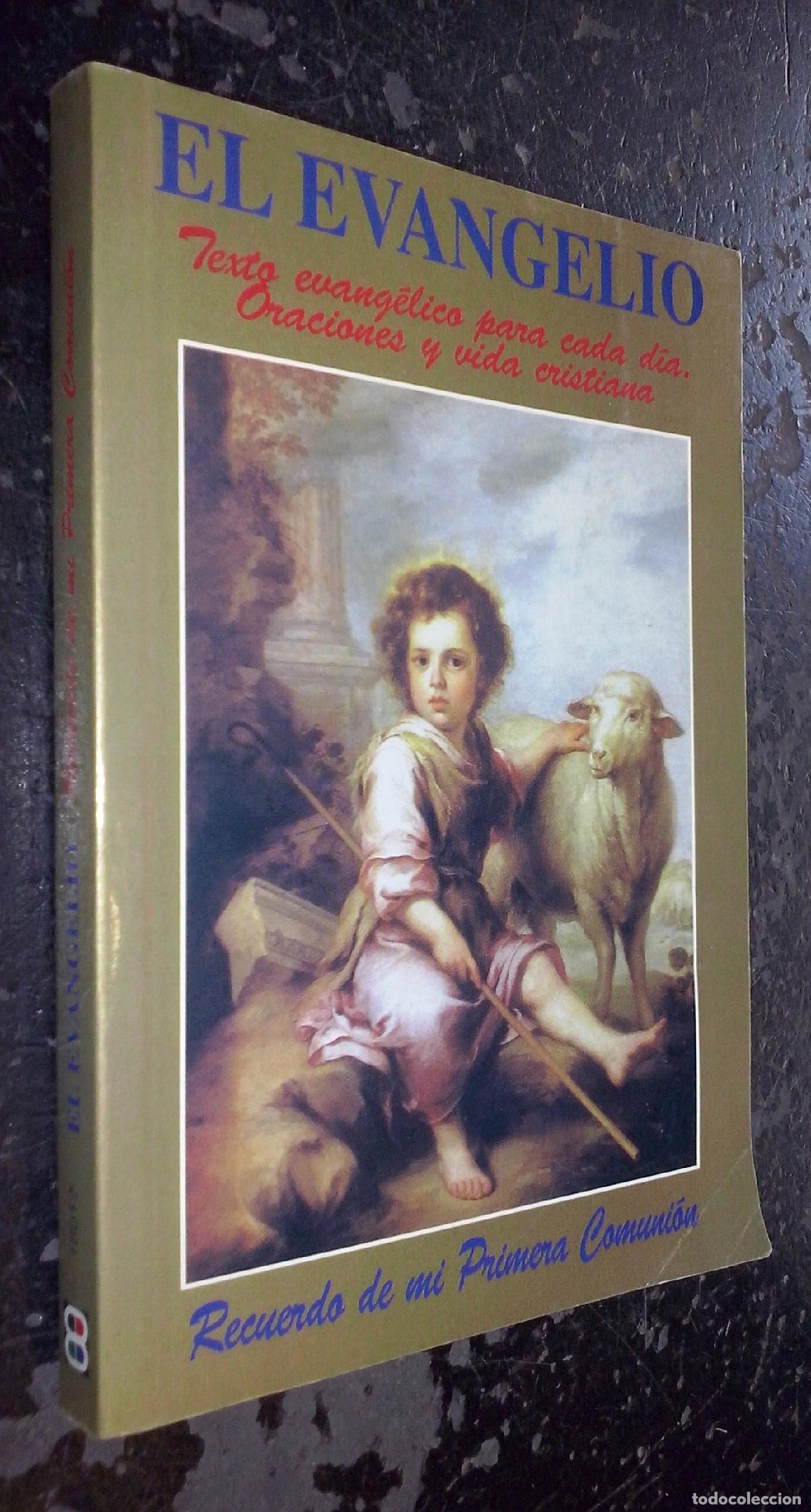 B&uuml;cher: El evangelio. Texto evang&eacute;lico para cada d&iacute;a. Oraciones y vida cristiana. Recuerdo de mi primera com
