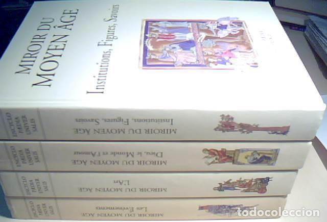 B&uuml;cher: Miroir du Moyen Age. 4 tomes. Tome I: Les &eacute;v&eacute;nements. Tome II: L Art. Tome III: Dieu, le monde et l