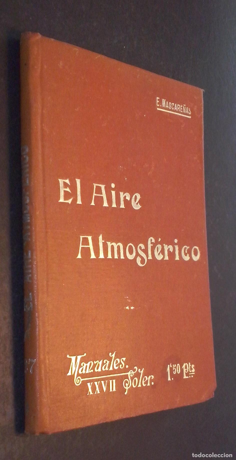 Libri di seconda mano: El aire atmosf&eacute;rico - MASCARE&Ntilde;AS Y HERN&Aacute;NDEZ, Eugenio: