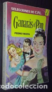 Libros: Ganar&aacute;s el pan... - MATA, Pedro: - Foto 1