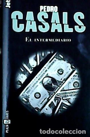 Libri di seconda mano: El intermediario - Casals Aldama, Pedro: