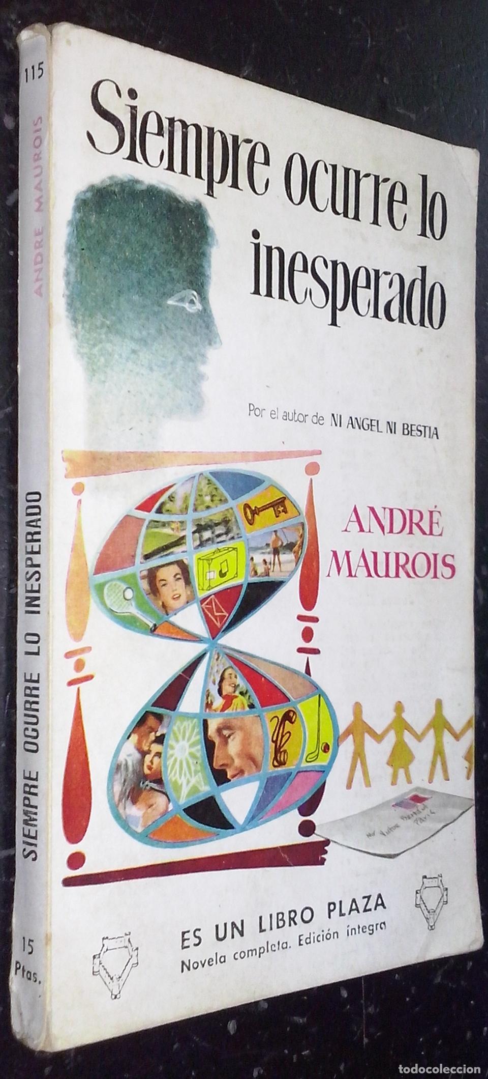Libri di seconda mano: Siempre ocurre lo inesperado. cuentos y relatos - MAUROIS, Andr&eacute;: