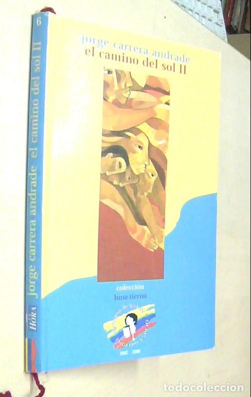 Libri di seconda mano: El camino del sol. II - CARRERA ANDRADE, Jorge:
