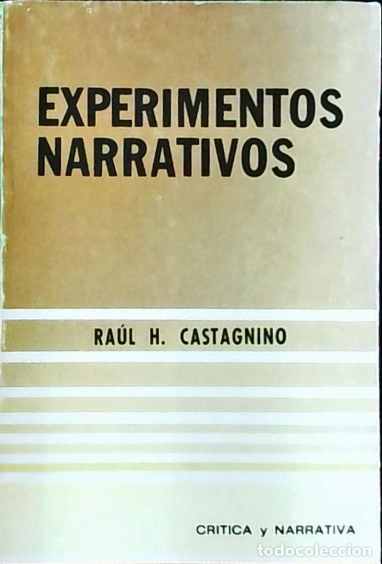 Libri di seconda mano: Experimentos narrativos - CASTAGNINO, Ra&uacute;l H.: