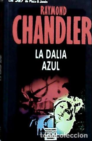 Libros: La dalia azul - Chandler, Raymond : - Foto 1