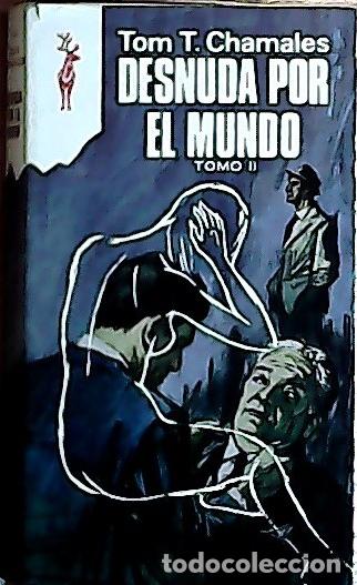 Libri di seconda mano: Desnuda por el mundo - Chamales, Tom T: