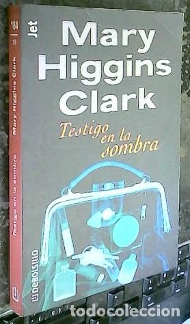 Libros: Testigo en la sombra - CLARK, Mary Higgins: - Foto 1