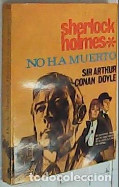 B&uuml;cher: Sherlock Holmes no ha muerto. Selecciones de Biblioteca Oro. N&ordm; 242 - CONAN DOYLE, Arthur: