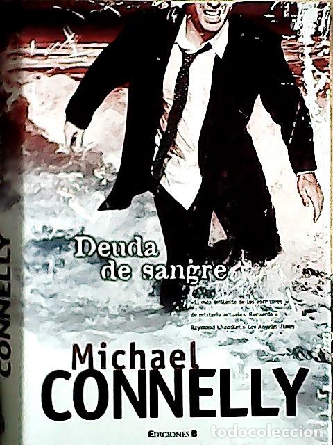 Libros: Deuda de sangre - Connelly, Michael : - Foto 1