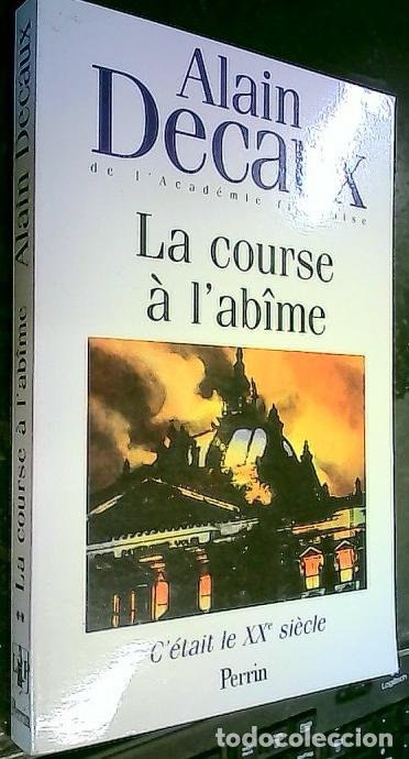 books: C'&eacute;tait le Xxe si&egrave;cle II. La course &agrave; l'ab&icirc;me - Decaux, Alain: