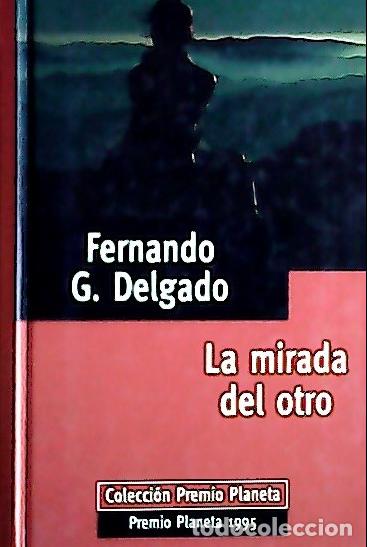 Libros: La mirada del otro - Delgado, Fernando G.: - Foto 1