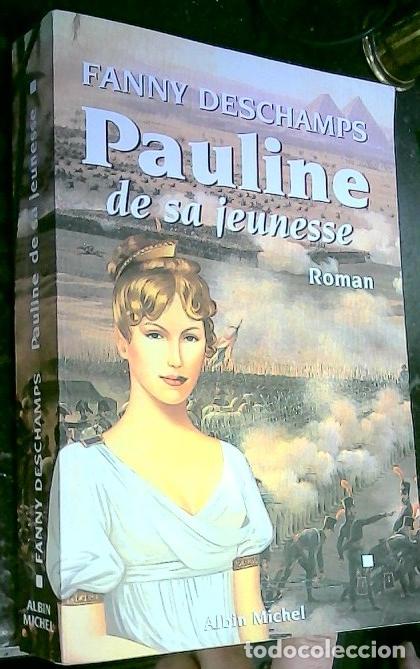 Livres: Pauline de sa jaunesse - Deschamps, Fanny: