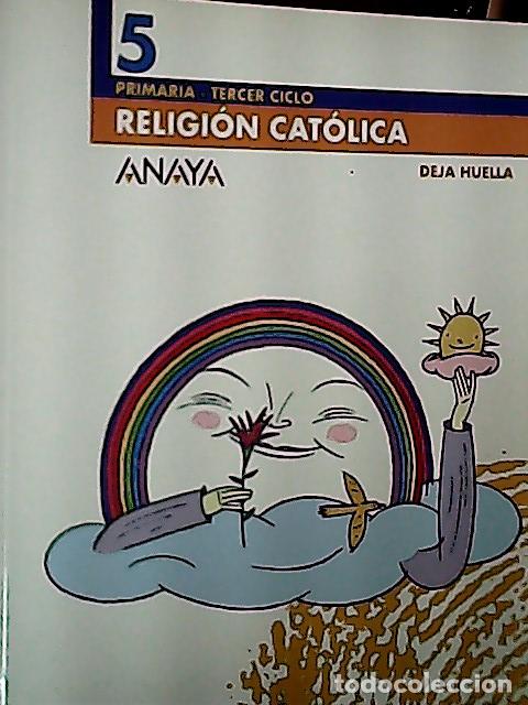 B&uuml;cher: Deja huella, religi&oacute;n cat&oacute;lica, 5 Educaci&oacute;n Primaria, 3 ciclo - Crespo Marco, Valero y otros: