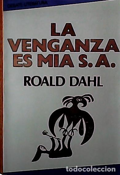 Libri di seconda mano: La venganza es mia S.A. - Dahl, Roald :