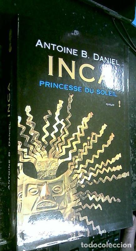 Libros: Inca, Princesse du Soleil I. Roman - DANIEL, Antoine B.: - Foto 1