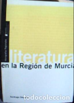 B&uuml;cher: Historia de la literatura en la Regi&oacute;n de Murcia - Delgado Mart&iacute;nez, Santiago: