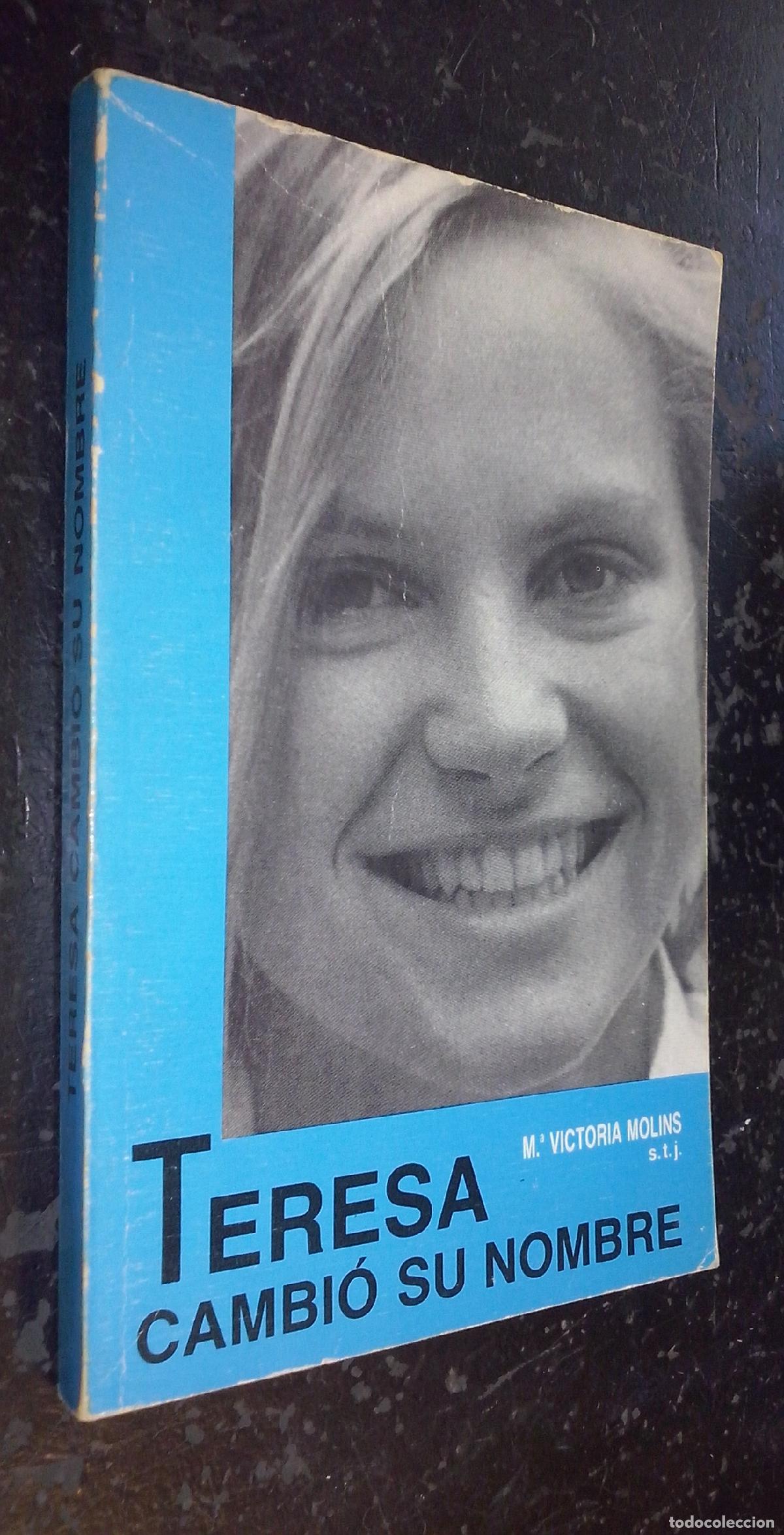 Livres: Teresa cambi&oacute; su nombre. Vida de Teresa de Jes&uacute;s para adolescentes - MOLINS, M&ordf; Victoria: