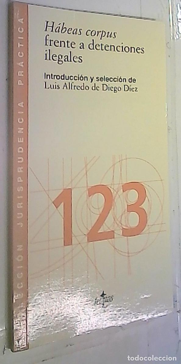 books: H&aacute;beas corpus frente a detenciones ilegales - Diego D&iacute;ez, Luis Alfredo de: