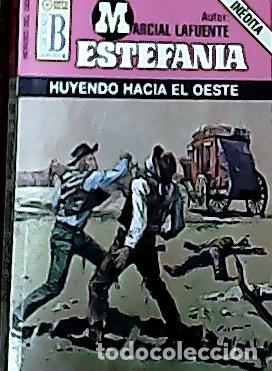 B&uuml;cher: Huyendo hacia el oeste - Estefan&iacute;a, M. L.: