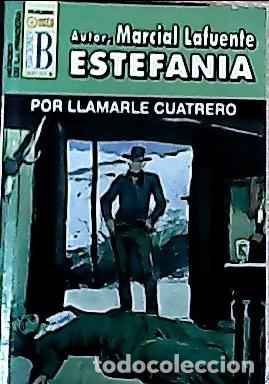 B&uuml;cher: Por llamarme cuatrero - Estefan&iacute;a, M. L.: