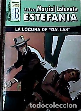 Libros: La locura de &rdquo;Dallas&rdquo; - Estefan&iacute;a, M. L.: