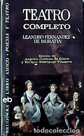 Libri di seconda mano: Teatro completo - Fern&aacute;ndez de Morat&iacute;n, Leandro: