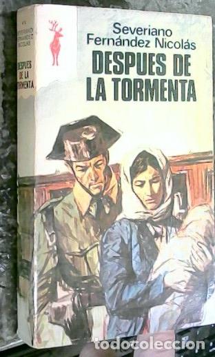 Libros: Despu&eacute;s de la tormenta - Fern&aacute;ndez Nicol&aacute;s, Severiano: - Foto 1