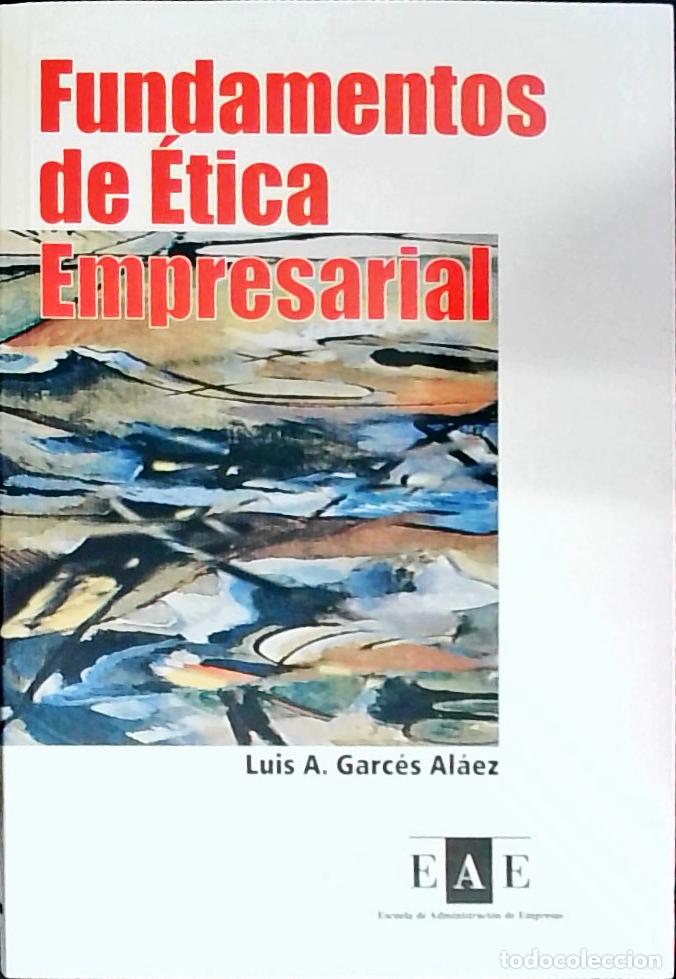 Libros: Fundamentos de &eacute;tica empresarial - Garc&eacute;s Al&aacute;ez, Luis: - Foto 1