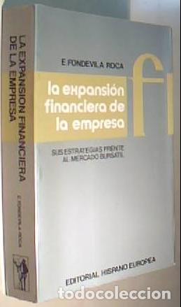 books: La expansi&oacute;n financiera de la empresa. Sus estrategias frente al mercado burs&aacute;til - FONDEVILA ROCA,