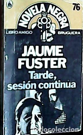 Libros: Tarde, sesi&oacute;n continua - Fuster, Jaume : - Foto 1