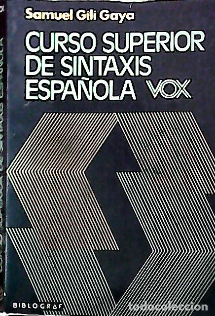 books: Curso superior de sintaxis espa&ntilde;ola Vox - Gili Gaya, Samuel: