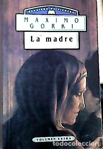 Libros: La madre - Gorki&iuml;, Maksim : - Foto 1
